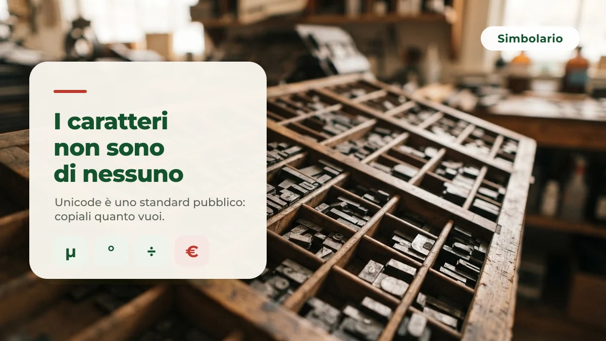 I caratteri Unicode sono uno standard pubblico Cassa tipografica con caratteri di piombo: i caratteri Unicode sono uno standard pubblico che chiunque può copiare