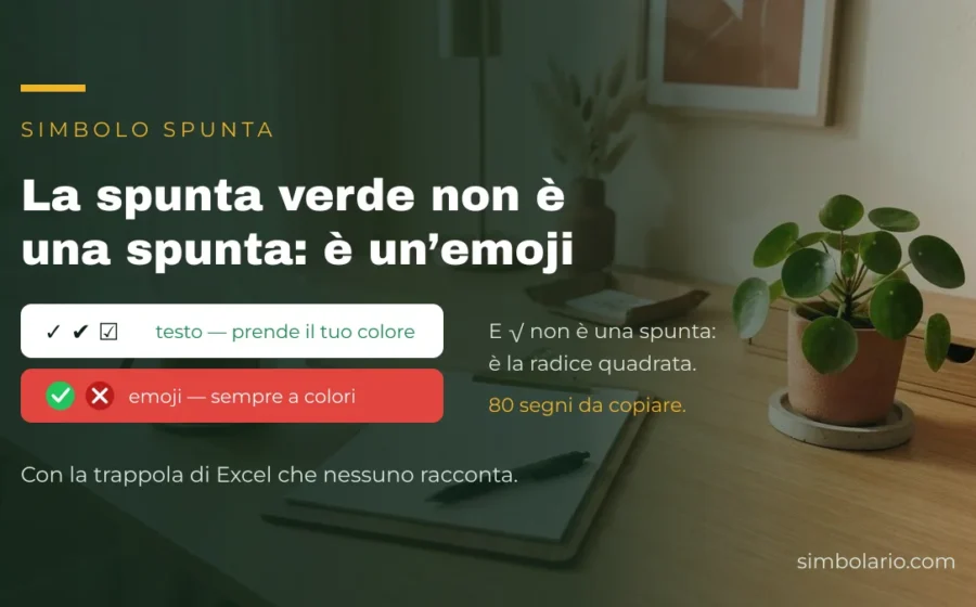 La spunta di testo prende il colore del testo, quella emoji e sempre verde