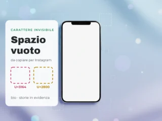Spazio vuoto da copiare per Instagram: caratteri invisibili U+3164 e U+2800 accanto a uno smartphone con lo schermo bianco